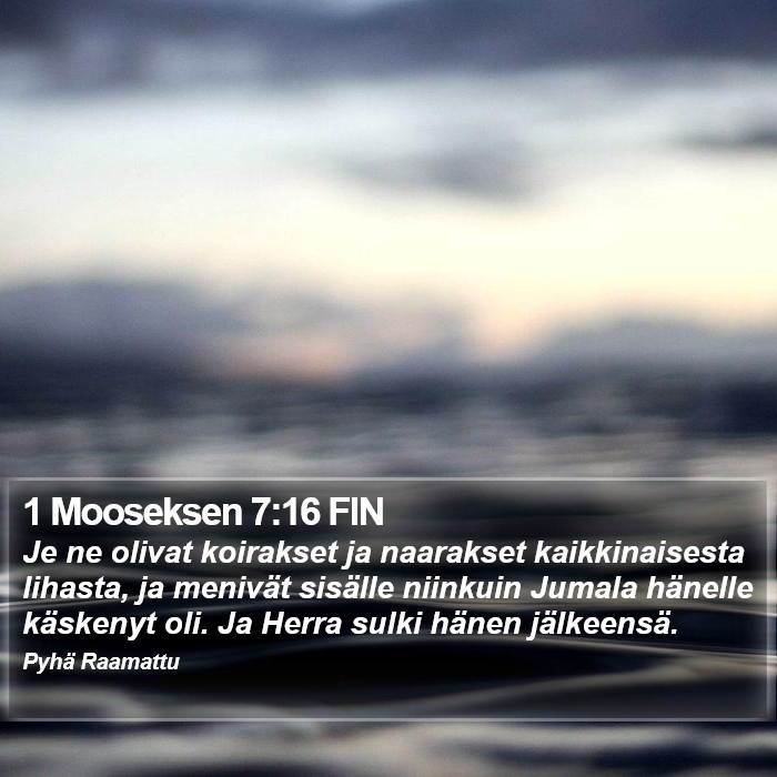 1 Mooseksen 7:16 FIN Bible Study