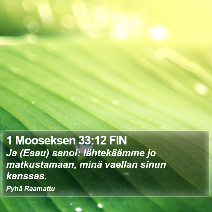 1 Mooseksen 33:12 FIN Bible Study