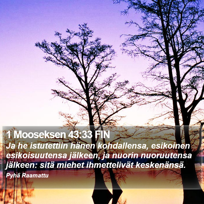 1 Mooseksen 43:33 FIN Bible Study