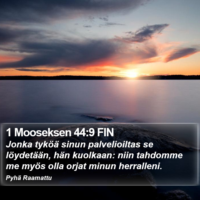 1 Mooseksen 44:9 FIN Bible Study