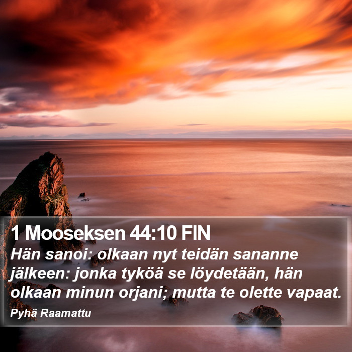 1 Mooseksen 44:10 FIN Bible Study