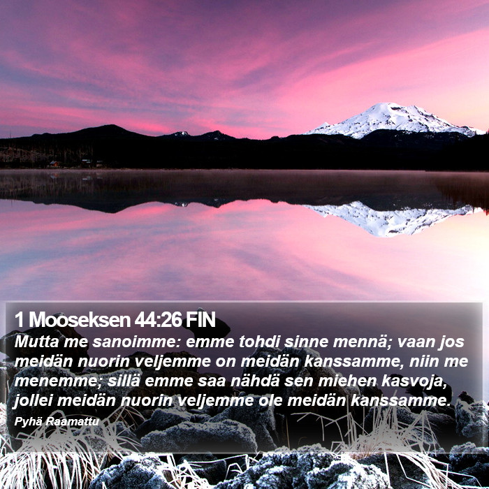 1 Mooseksen 44:26 FIN Bible Study