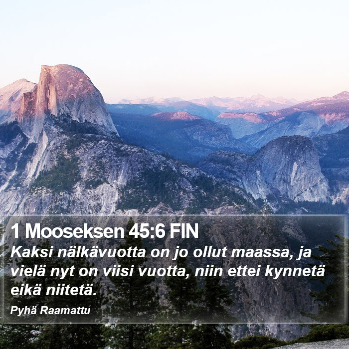 1 Mooseksen 45:6 FIN Bible Study