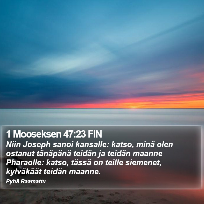 1 Mooseksen 47:23 FIN Bible Study