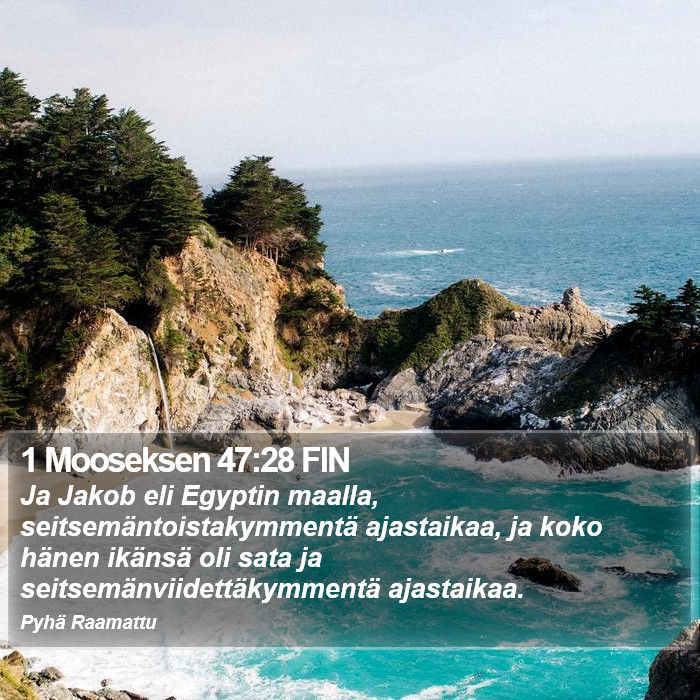 1 Mooseksen 47:28 FIN Bible Study