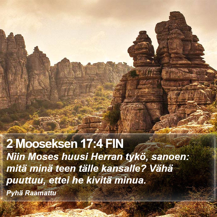 2 Mooseksen 17:4 FIN Bible Study