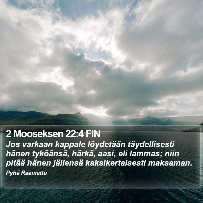 2 Mooseksen 22:4 FIN Bible Study