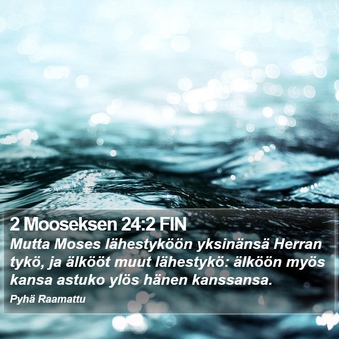 2 Mooseksen 24:2 FIN Bible Study