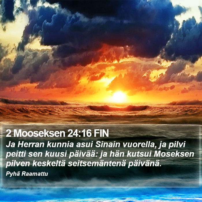 2 Mooseksen 24:16 FIN Bible Study