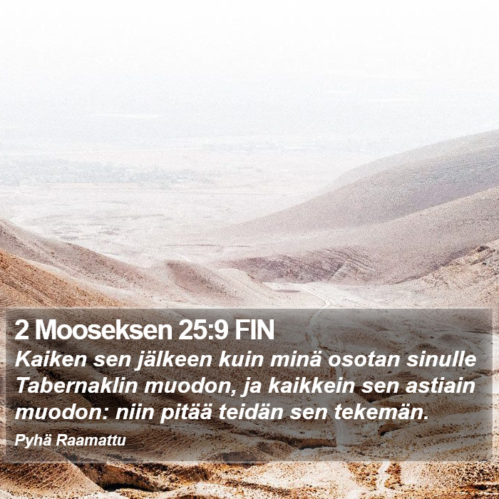 2 Mooseksen 25:9 FIN Bible Study