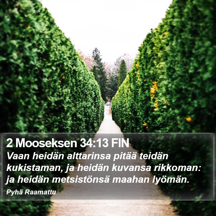 2 Mooseksen 34:13 FIN Bible Study