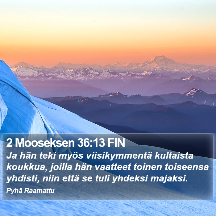 2 Mooseksen 36:13 FIN Bible Study