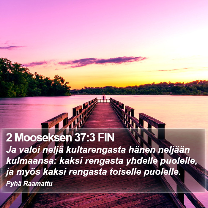 2 Mooseksen 37:3 FIN Bible Study