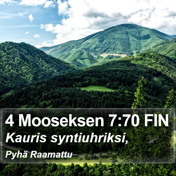 4 Mooseksen 7:70 FIN Bible Study