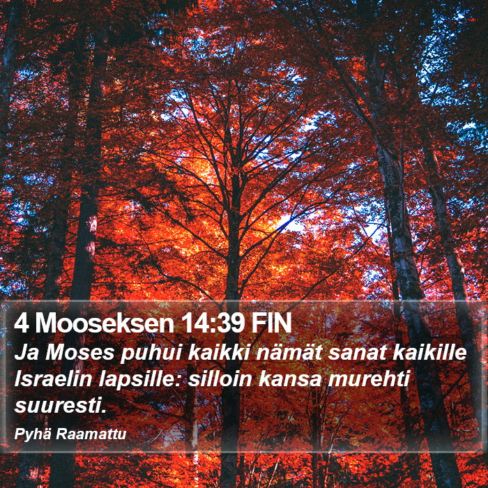 4 Mooseksen 14:39 FIN Bible Study