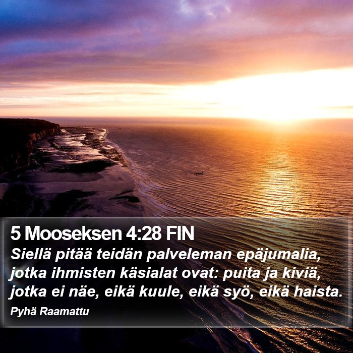 5 Mooseksen 4:28 FIN Bible Study