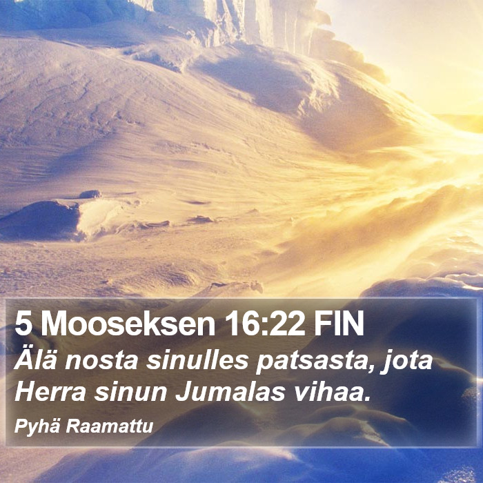 5 Mooseksen 16:22 FIN Bible Study