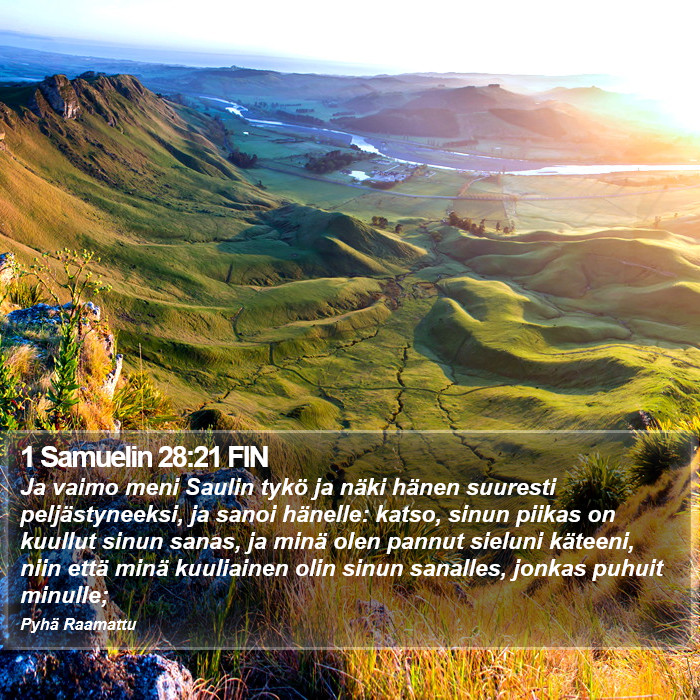 1 Samuelin 28:21 FIN Bible Study