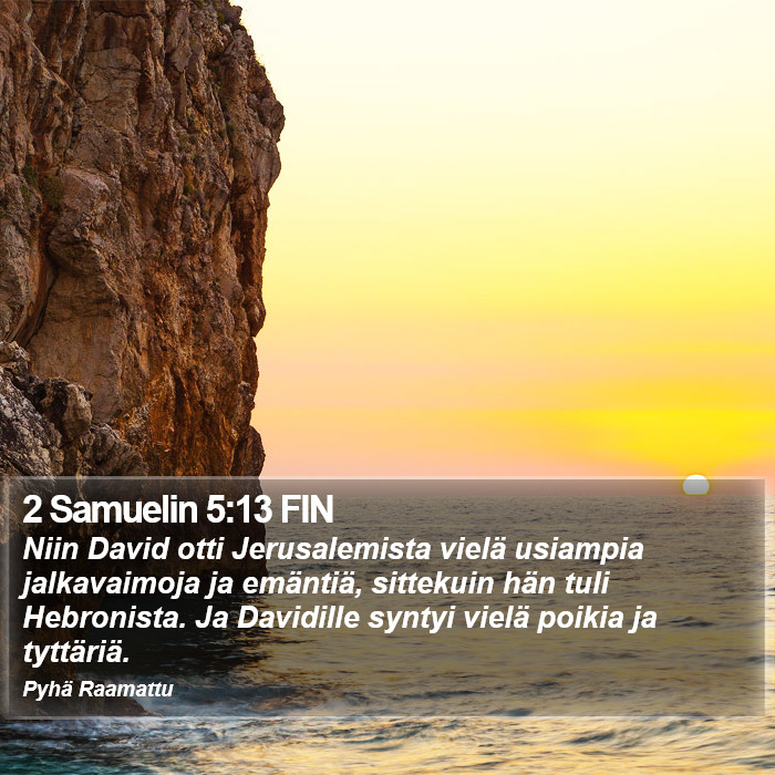 2 Samuelin 5:13 FIN Bible Study