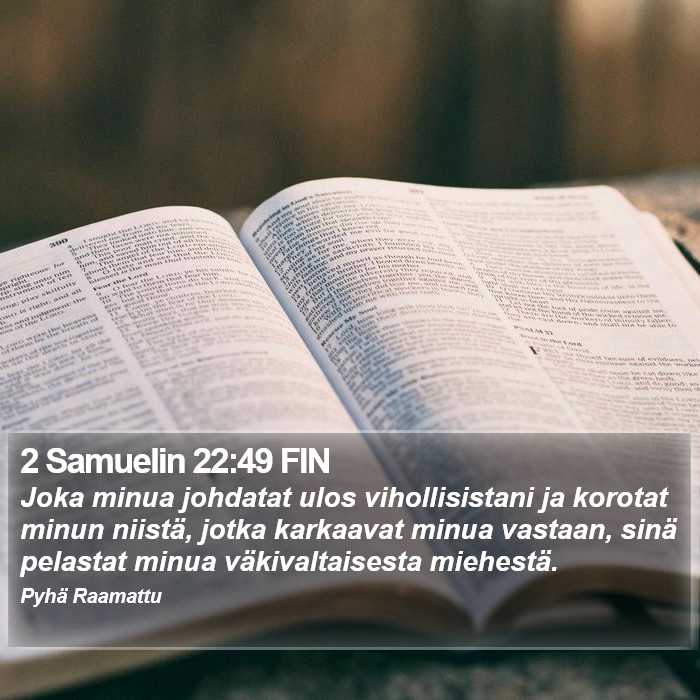2 Samuelin 22:49 FIN Bible Study