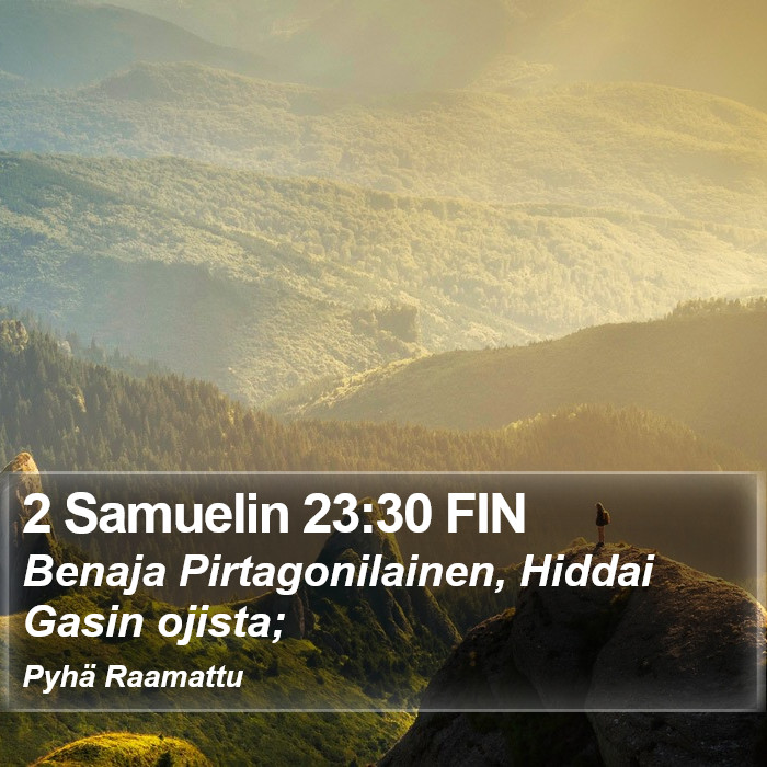 2 Samuelin 23:30 FIN Bible Study