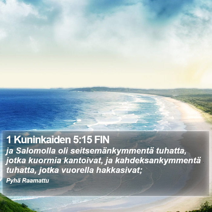 1 Kuninkaiden 5:15 FIN Bible Study