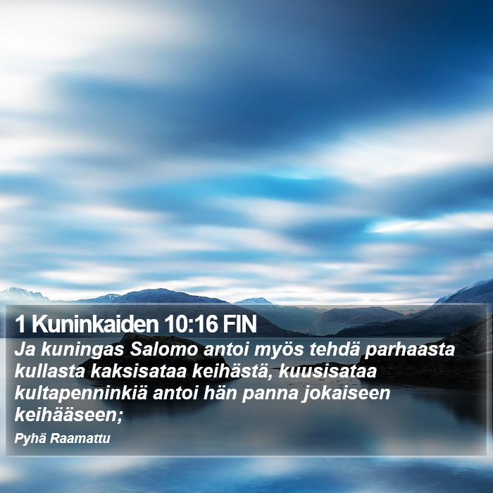 1 Kuninkaiden 10:16 FIN Bible Study