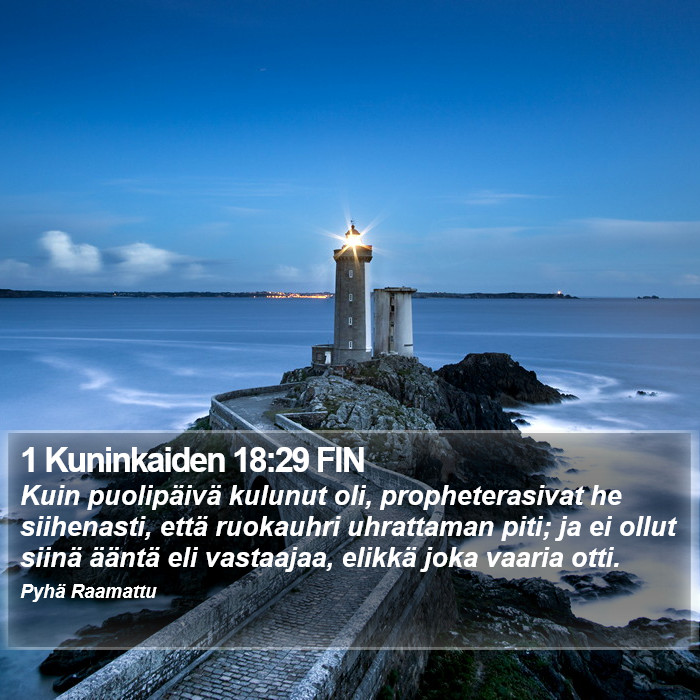 1 Kuninkaiden 18:29 FIN Bible Study