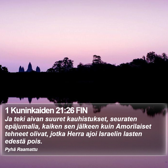 1 Kuninkaiden 21:26 FIN Bible Study