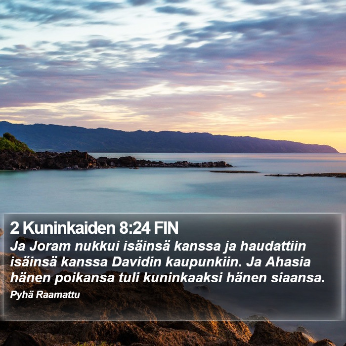 2 Kuninkaiden 8:24 FIN Bible Study