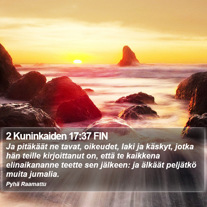 2 Kuninkaiden 17:37 FIN Bible Study