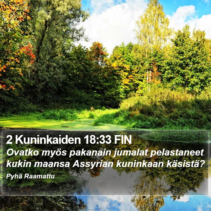 2 Kuninkaiden 18:33 FIN Bible Study