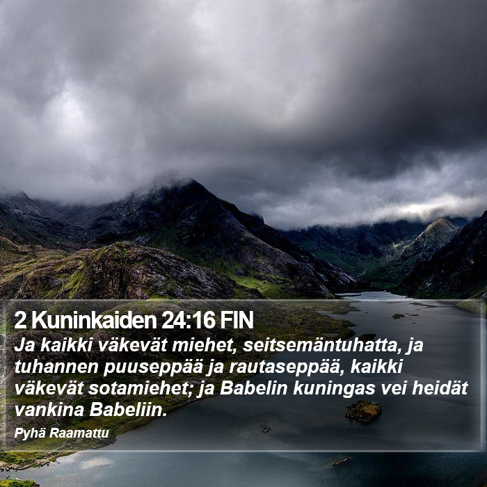 2 Kuninkaiden 24:16 FIN Bible Study