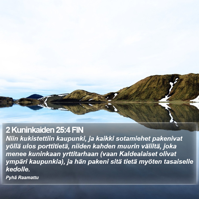 2 Kuninkaiden 25:4 FIN Bible Study
