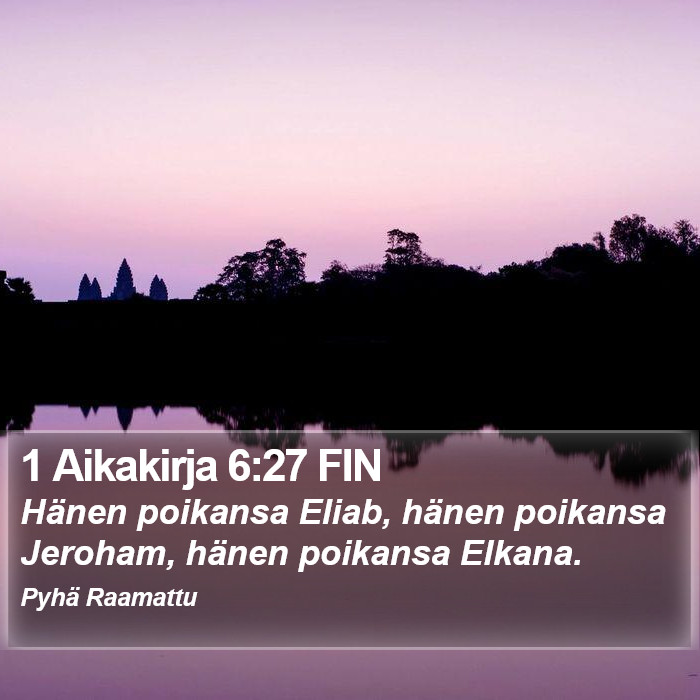 1 Aikakirja 6:27 FIN Bible Study