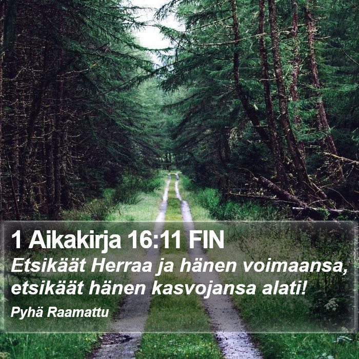 1 Aikakirja 16:11 FIN Bible Study