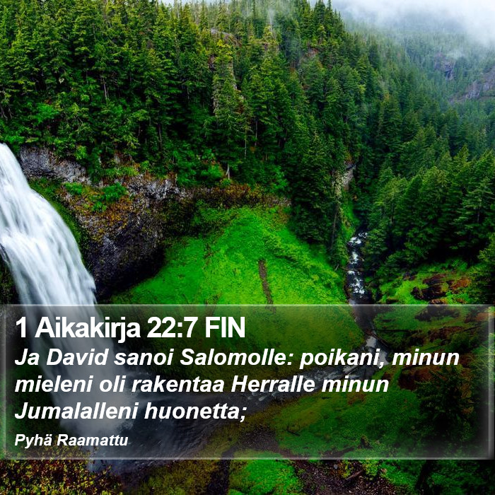 1 Aikakirja 22:7 FIN Bible Study