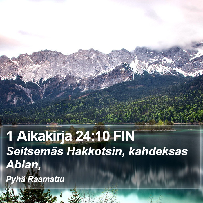 1 Aikakirja 24:10 FIN Bible Study