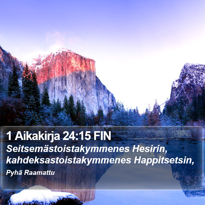 1 Aikakirja 24:15 FIN Bible Study