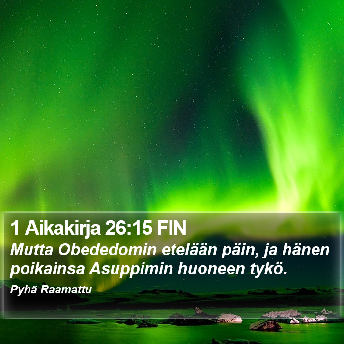 1 Aikakirja 26:15 FIN Bible Study