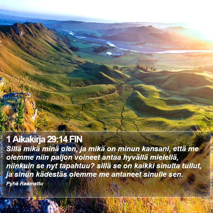1 Aikakirja 29:14 FIN Bible Study