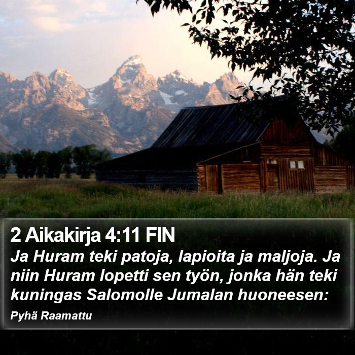 2 Aikakirja 4:11 FIN Bible Study