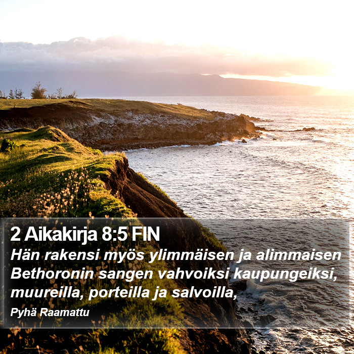 2 Aikakirja 8:5 FIN Bible Study