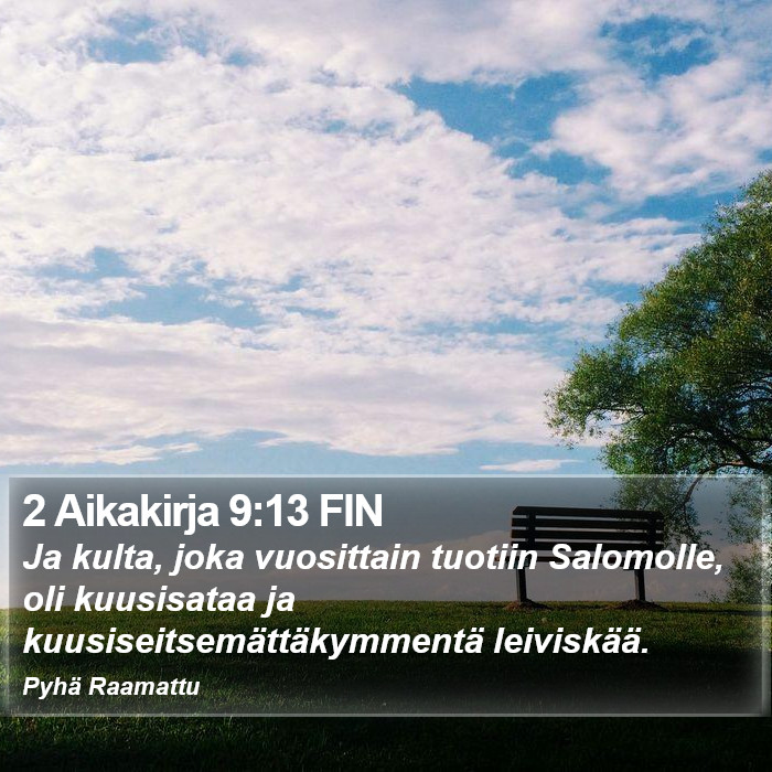 2 Aikakirja 9:13 FIN Bible Study