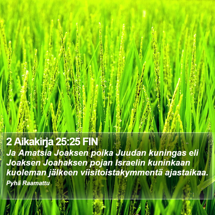 2 Aikakirja 25:25 FIN Bible Study