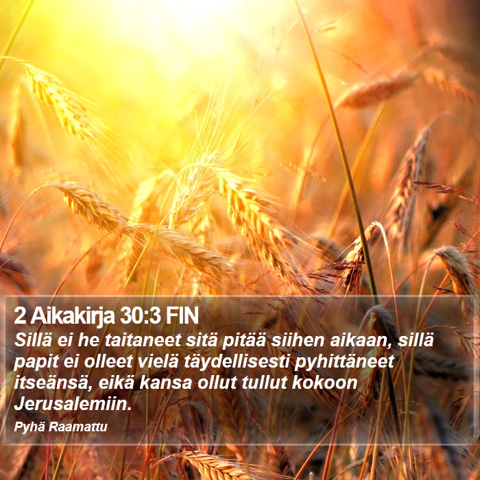 2 Aikakirja 30:3 FIN Bible Study