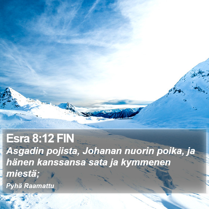 Esra 8:12 FIN Bible Study