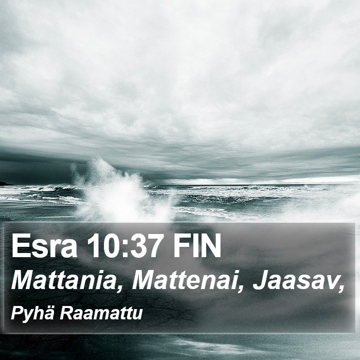 Esra 10:37 FIN Bible Study