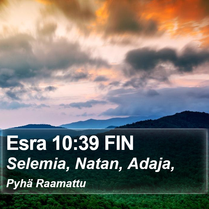 Esra 10:39 FIN Bible Study
