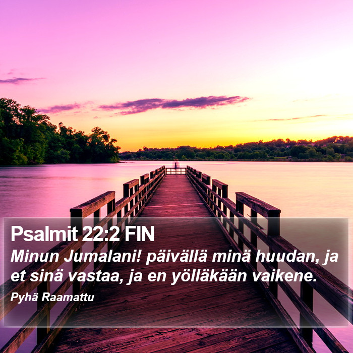 Psalmit 22:2 FIN Bible Study